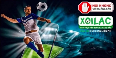 Xoilac TV - xoilac-tv.video: Sự lựa chọn xứng đáng cho người đam mê bóng đá